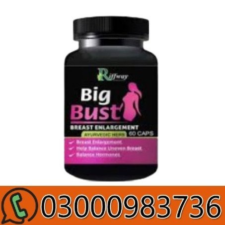 Big Bust Capsules In Pakistan
